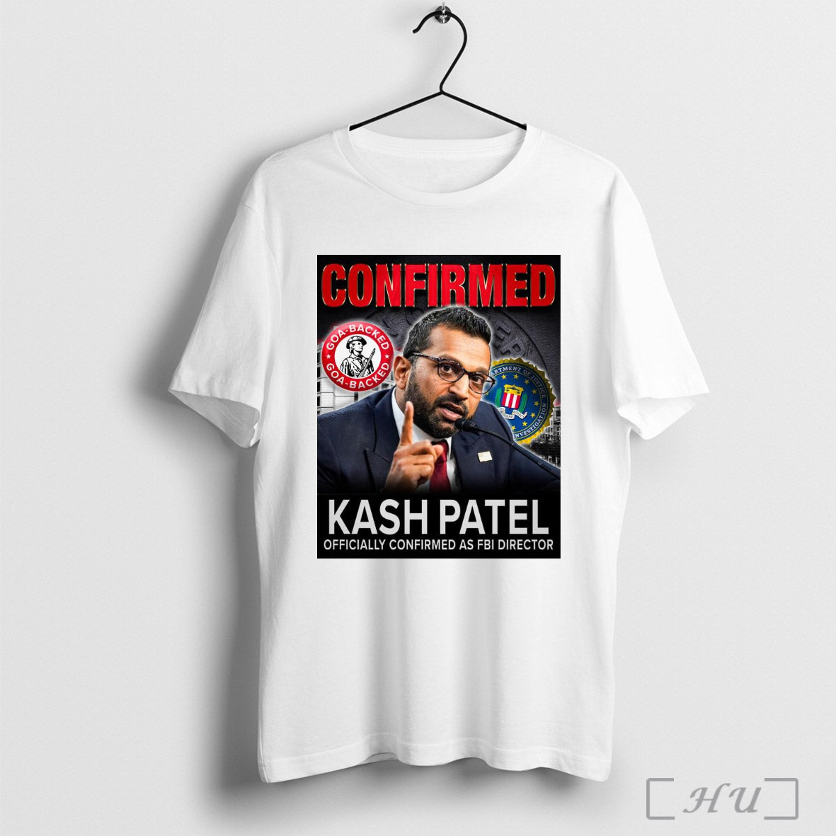 Trendy Poster Confirmed Kash Patel Confirmed As Fbi Director Goa Backed Gun Owners Of America Shirt