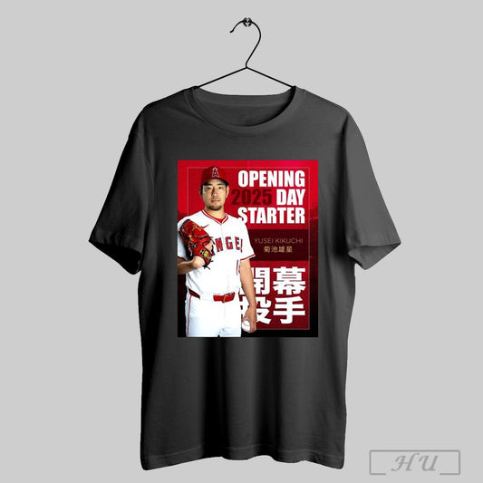 Trendy Poster Congratulations 2025 Mlb Los Angeles Angels Opening Day Starter Is Yusei Kikuchi T Shirt Sweatshirt