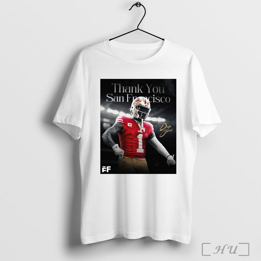 Trendy Poster Deebo Samuel Thank You San Francisco Bids Farewell To The 49ers With A Heartfelt Message T Shirt Sweatshirt