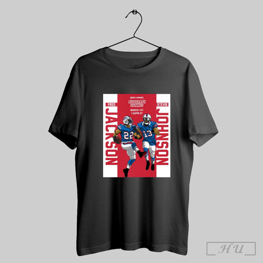 Trendy Poster Fred Jackson And Stevie Johnson Dave And Adams Autograph Signings March 1st Shirt Sweatshirt