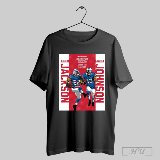 Trendy Poster Fred Jackson And Stevie Johnson Dave And Adams Autograph Signings March 1st T Shirt