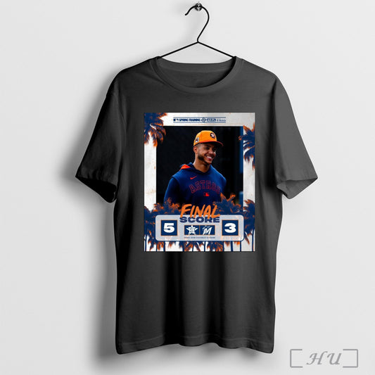 Trendy Poster Jeremy Pena Houston Astros Baseball Win 5 2 Miami Marlins Final Score Mlb Spring Training 2025 T Shirt
