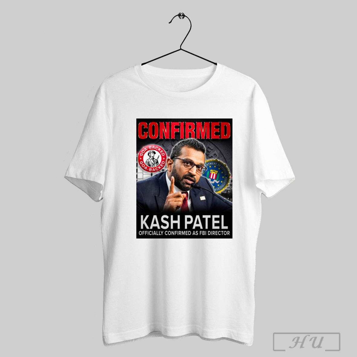 Trendy Poster Kash Patel Officially Confirmed As Director Of The Fbi Goa Backed 2025 T Shirt Sweatshirt