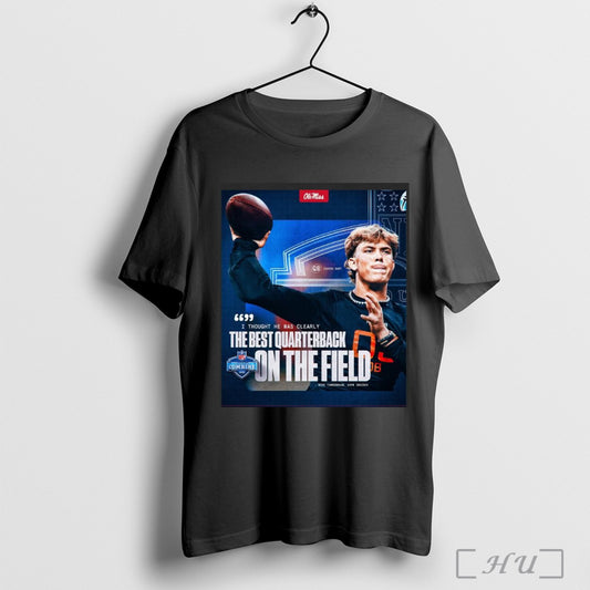Trendy Poster Ole Miss Football Mike Tannenbaum I Thought He Was Clearly The Best Quarterback Nfl Scouting Combine 2025 T Shirt