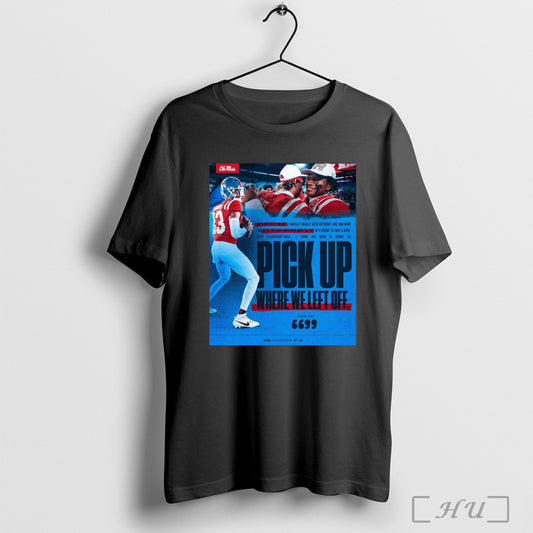 Trendy Poster Ole Miss Football Jaxson Dart Hes An Elite Talent I Havent Really Seen Anybody Like Him Who Can Spin The Ball With His Arm Talent T Shirt Sweatshirt