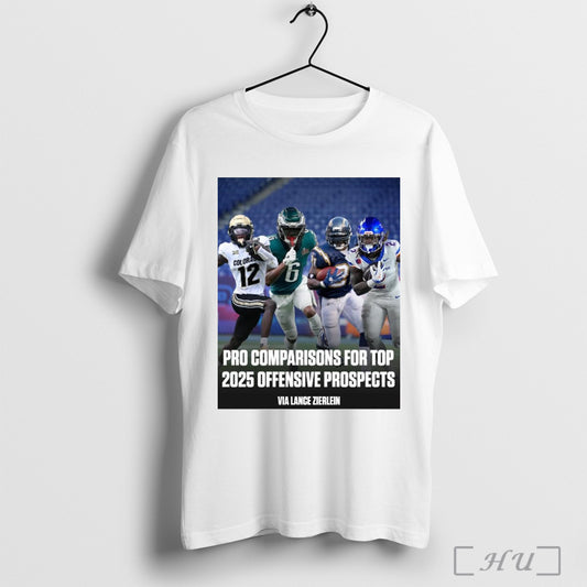 Trendy Poster Pro Comparison For Top 2025 Offensive Prospects Via Lance Zierlein Nfl Scouting Combine T Shirt