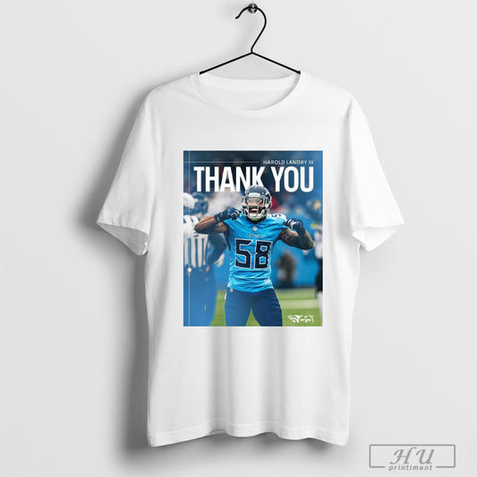 Trendy Poster Tennessee Titans Football Nfl Harold Landry Iii Thank You For Seven Great Years T Shirts Sweatshirt