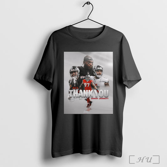 Trendy Poster Thank You Grady Jarrett To The Man Who Epitomizes Atlanta Falcons Through And Through Signature T Shirt Sweatshirt