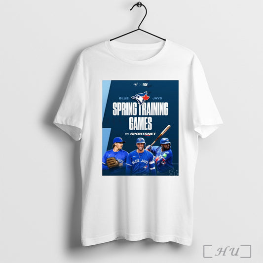Trendy Poster Toronto Blue Jays Mlb Spring Training Games On Sportsnet Blue Jays Baseball Is Back T Shirt