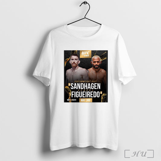 Trendy Poster Ufc Iowa Bantamweight Bout Cory Sandhagen Vs Deiveson Figueiredo May 3rd 2025 West Till Death T Shirt