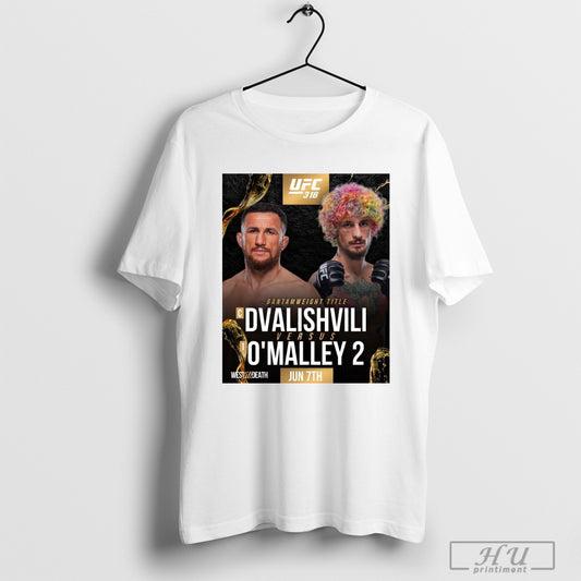 Trendy Poster Ufc 316 Bantamweight Title Dvalishvili Vs Omalley 2 West Till Dead Jun 7th T Shirts