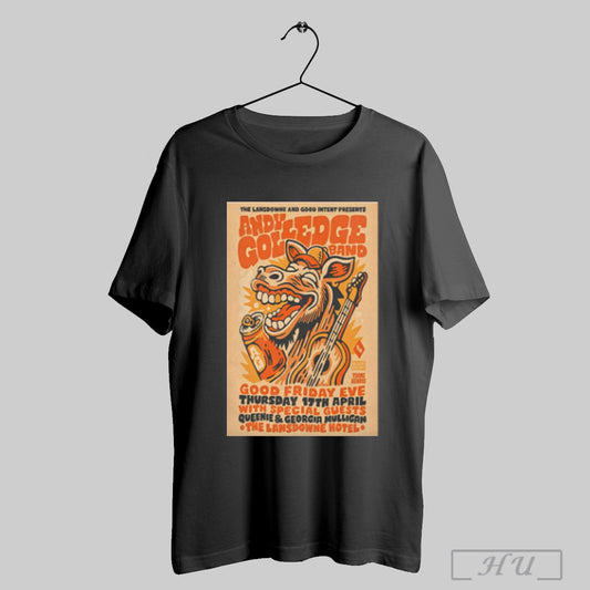 Trendy The Lansdowne And Good Intent Presents Andy Golledge April 17 2025 The Lansdowne Hotel Sydney Aus Poster Vintage T Shirt Sweatshirt