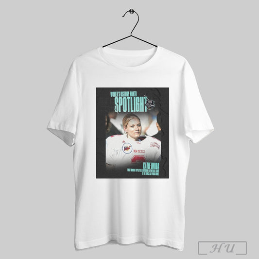 Trendy Womens History Month Spotlight Katie Hnida First Woman To Play In A Division 1 A Football Game At The 2002 Las Vegas Bowl Poster T Shirts