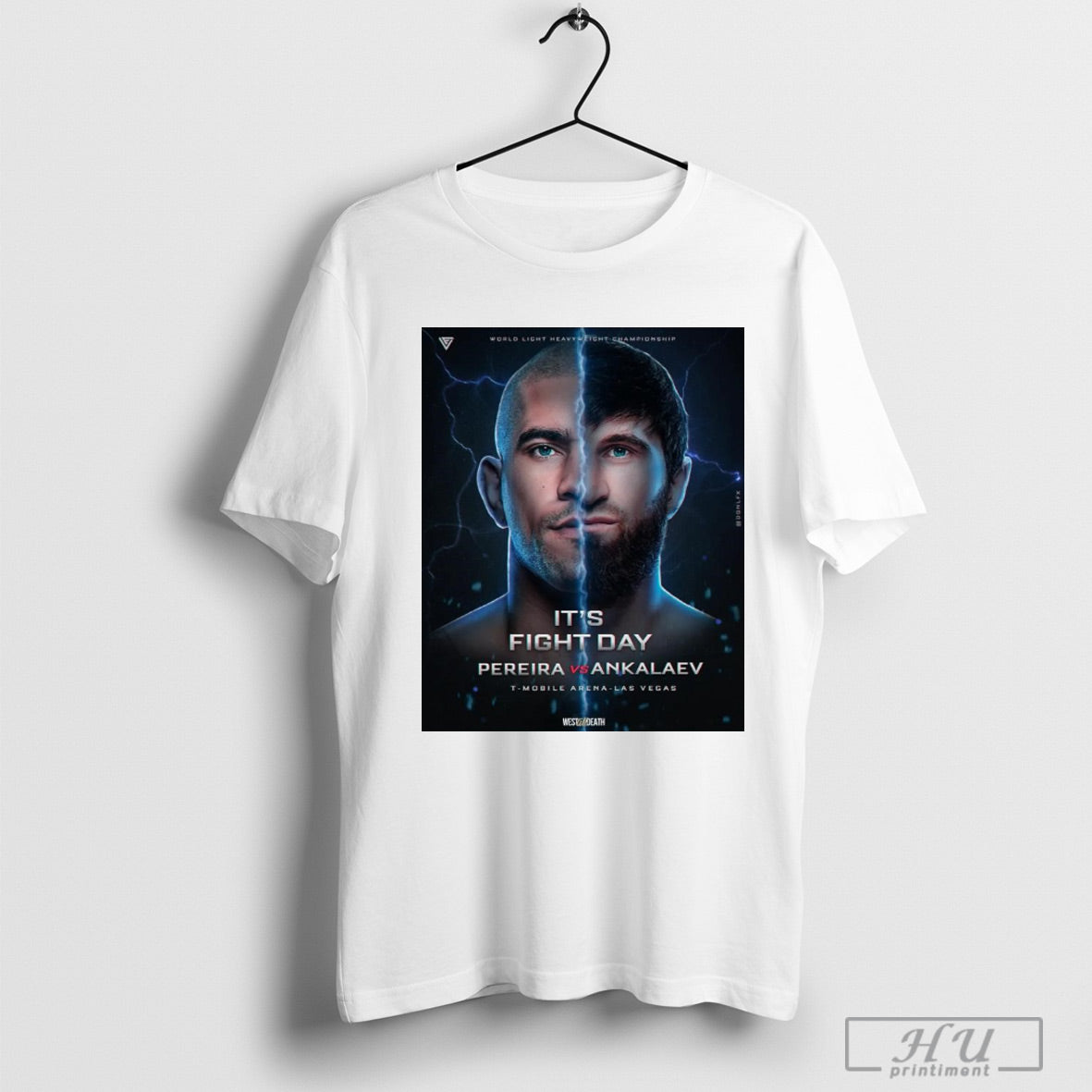 Trendy World Light Heavyweight Championship Its Fight Day Pereira Vs Ankalaev T Mobile Arena Las Vegas Poster T Shirt Sweatshirt