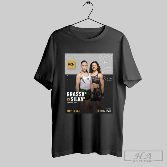 Ufc 315 Alexa Grasso Vs Natalia Silva Flyweight Bout May 10 2025 Sat Top 5 Flyweights Collide In Montreal Poster T Shirt