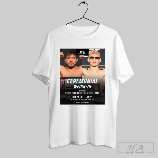 Ufc Fight Night Ceremonial Weigh In February 21 Fri 2025 Climate Pledge Arena Poster T Shirt