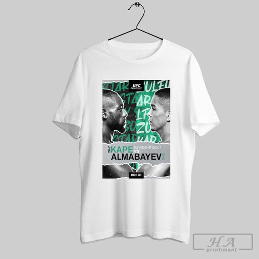 Ufc Fight Night Manel Kape Vs Asu Almabayev Flyweight Bout Mar 1 2025 Poster T Shirt