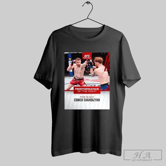Ufc Fight Night Performance Of The Night February 15 2025 Saturday Edmen Shahbazyan Poster T Shirt