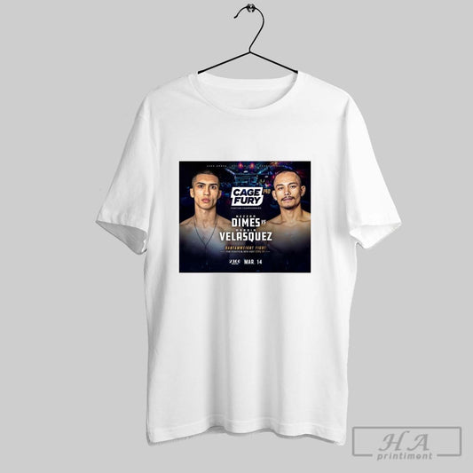 Ufc Fight Pass Cage Fury 140 Nezzar Dimes Vs Mardin Velasquez Bantamweight Fight March 14 2025 Poster T Shirt