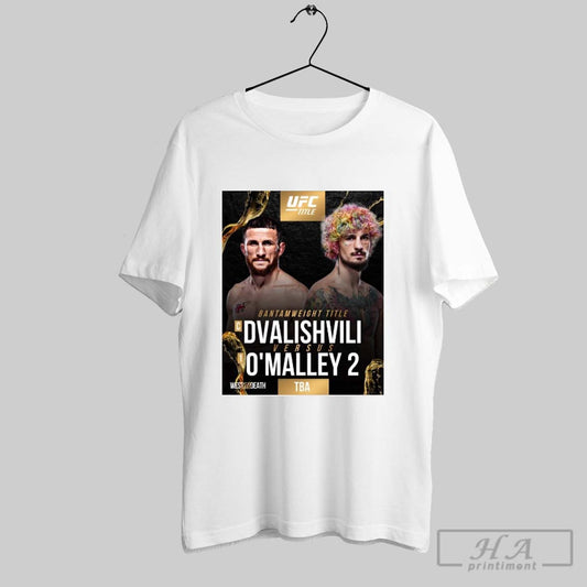 Ufc Title Bantamweight Title Merab Dvalishvili Versus Sean Omalley 2 West Till Death Poster T Shirt