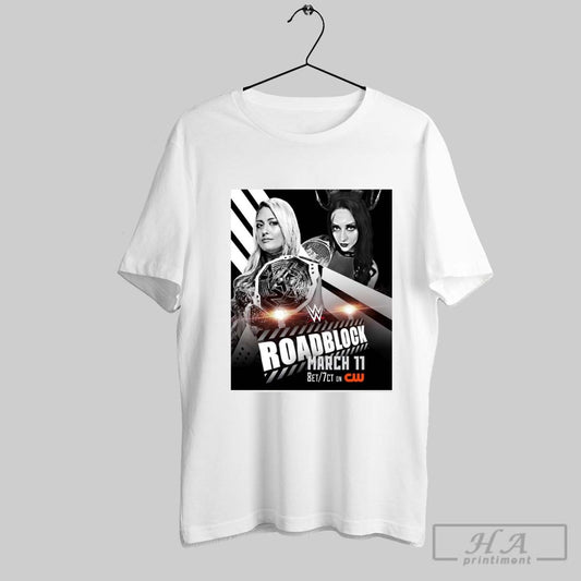 Wwe Nxt Giulia And Stephanie Vaquer Champion Vs Champion Match Roadblock March 11 2025 Poster T Shirt