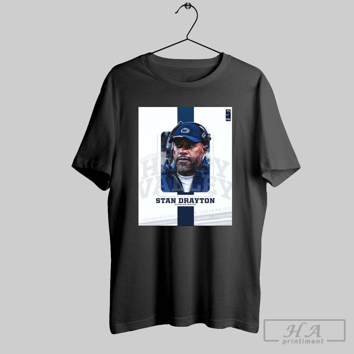 Welcome To Happy Valley Penn State Football Stan Drayton Running Backs Poster T Shirt