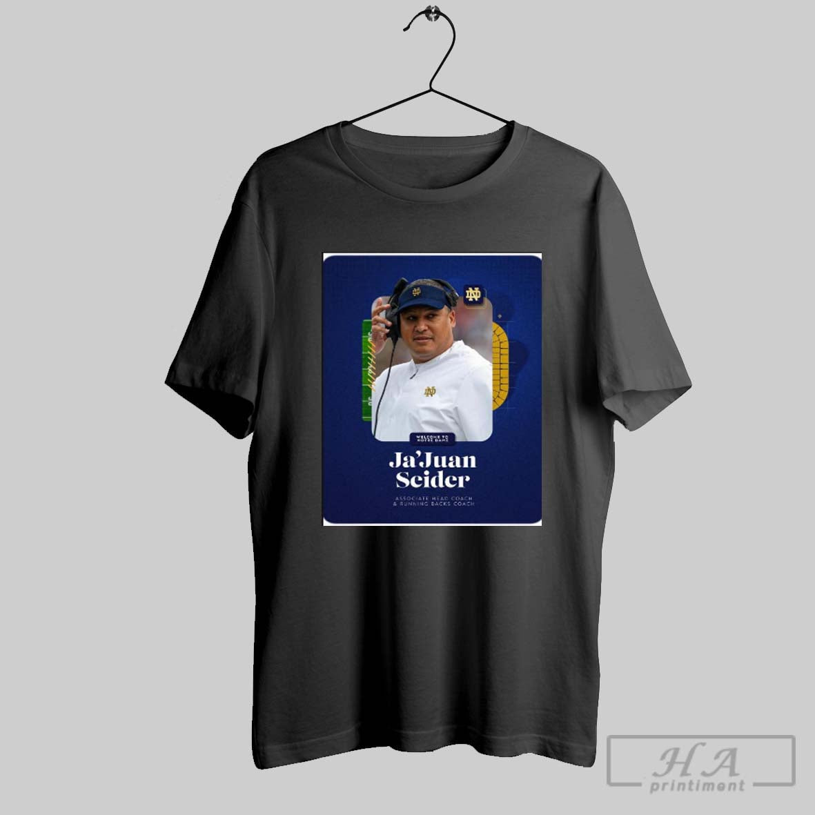 Welcome To The Irish Family Associate Head Coach And Running Backs Coach Jajuan Seider Poster T Shirt