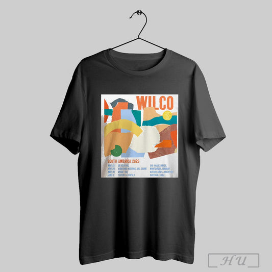 Wilco South American 2025 Poster Tour Dates Classic T Shirt Sweatshirt