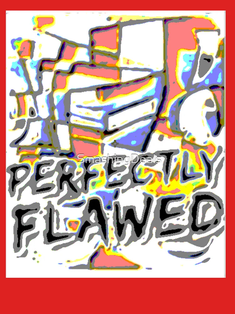 Perfectly Flawed Poster Fun Classic T-Shirt