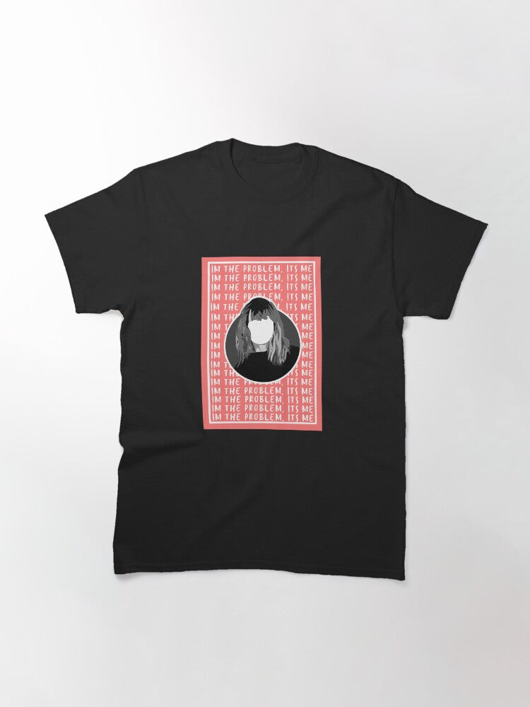 I'm the problem it's me Taylor Swift art poster Classic T-Shirt
