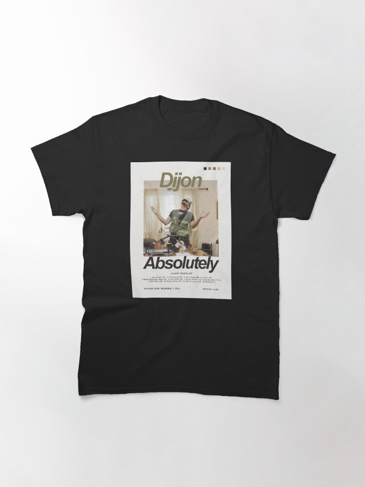 Dijon Absolutely Album Art Poster Classic T-Shirt