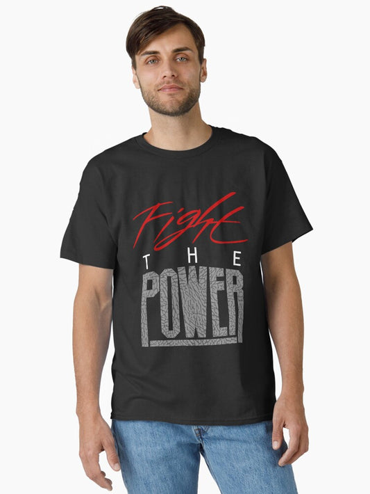 Fight The Power Shirt Classic T-Shirt