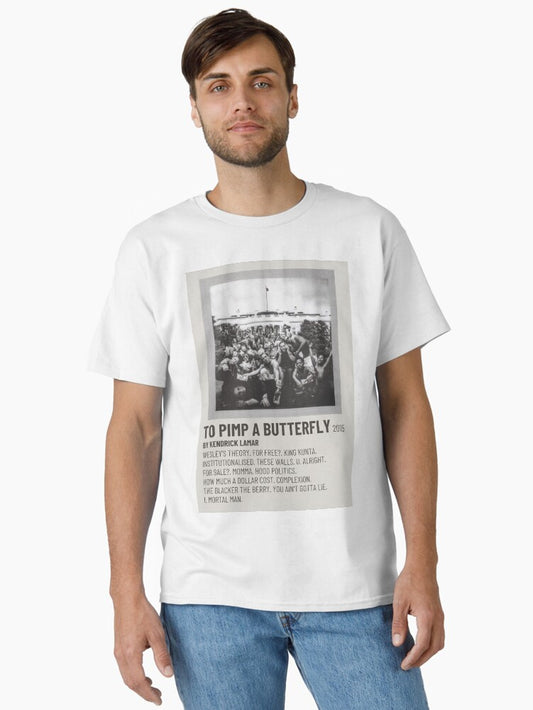 A Butterfly Of Kendricks Black White To Pimp Poster Classic T-Shirt Style001