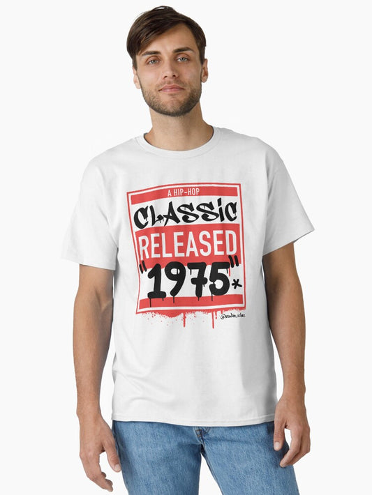 1975 Hip Hop born year artwork for all old school Hip Hop lovers. Classic T-Shirt