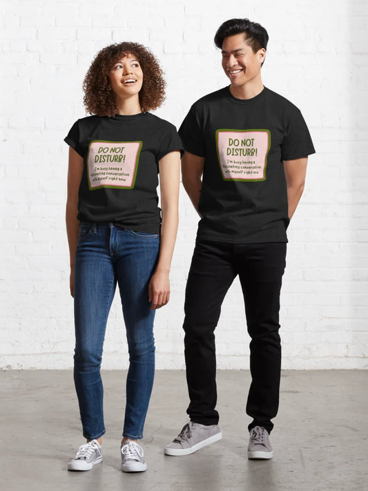 "DO NO DISTURB! - Fascinating Convo" ASD, ADHD-ers, Neurodivergent Entrepreneurs  Classic T-Shirt