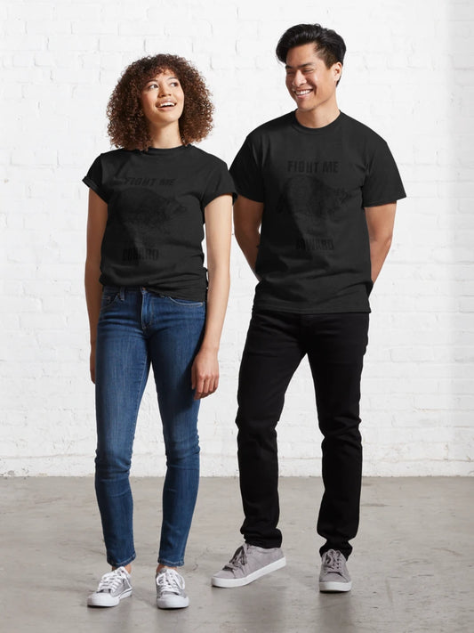 Fight Me Coward Classic T-Shirt