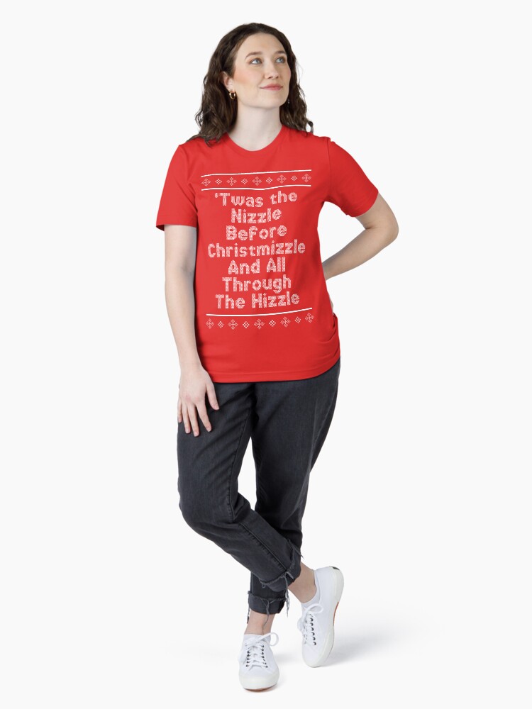 'Twas The Nizzle Before Christmizzle Essential T-Shirt