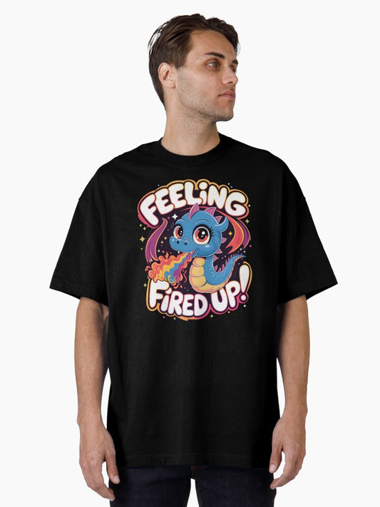 Feeling Fired Up! Oversized T-Shirt