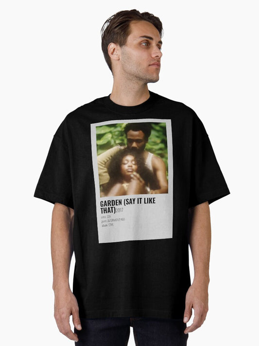Garden (say it like that) Poster Oversized T-Shirt