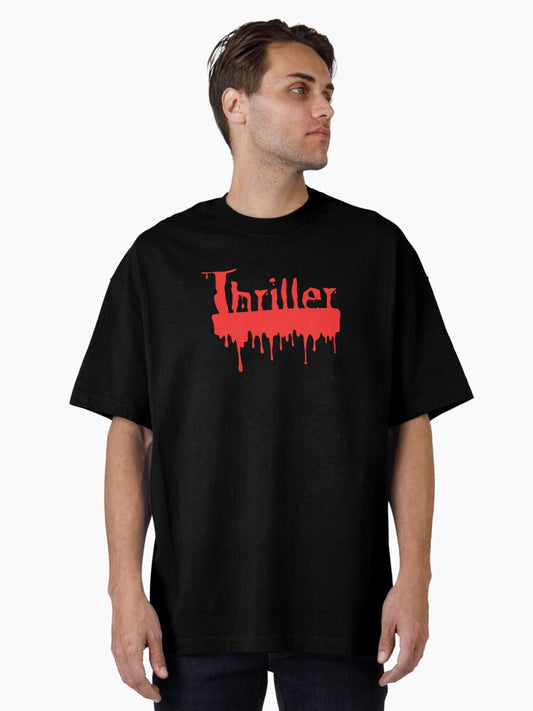 'Cause this is thriller, thriller night Oversized T-Shirt