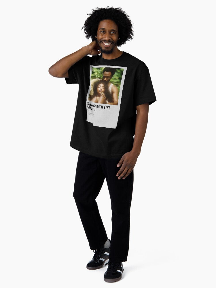 Garden (say it like that) Poster Oversized T-Shirt