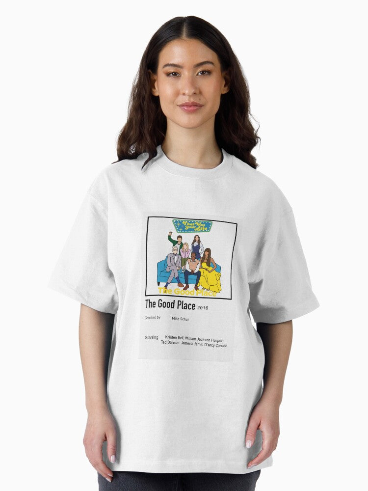 The good Place poster Oversized T-Shirt